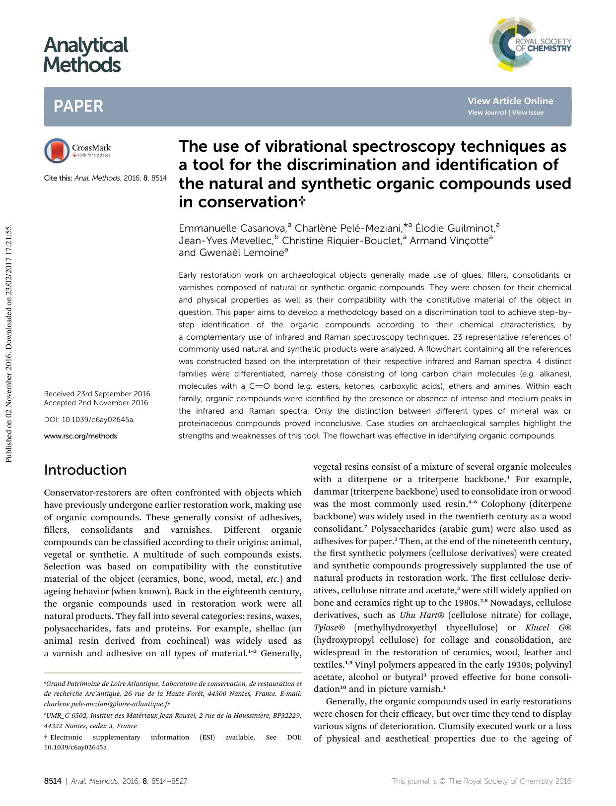The use of vibrational spectroscopy techniques as a tool for the discrimination and identification of the natural and synthetic organic compounds used in conservation by unknow
