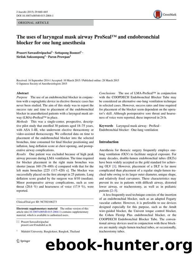 The uses of laryngeal mask airway ProSealâ¢ and endobronchial blocker for one lung anesthesia by Prasert Sawasdiwipachai & Settapong Boonsri & Sirilak Suksompong & Paron Prowpan