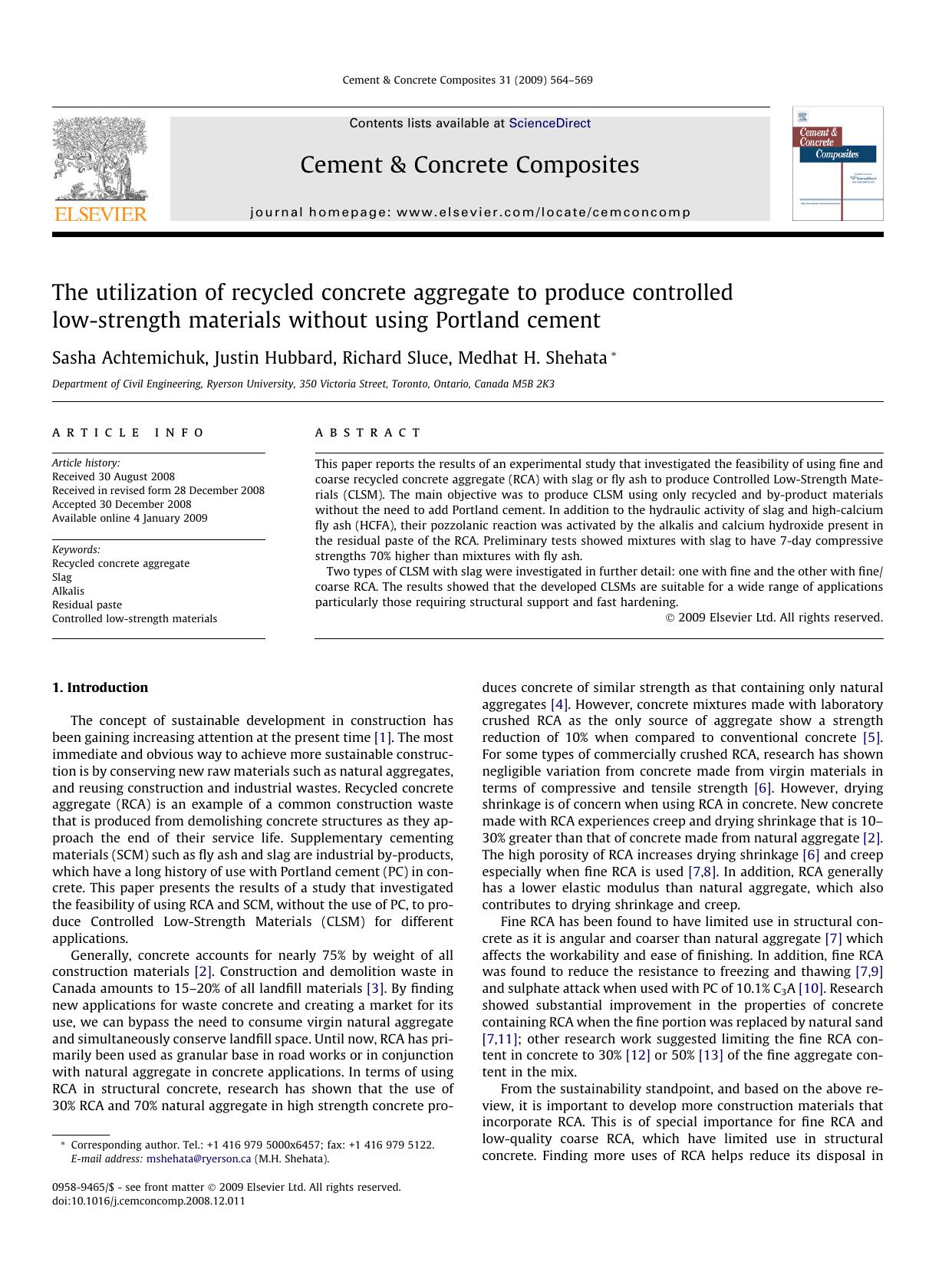 The utilization of recycled concrete aggregate to produce controlled low-strength materials without using Portland cement by Sasha Achtemichuk; Justin Hubbard; Richard Sluce; Medhat H. Shehata