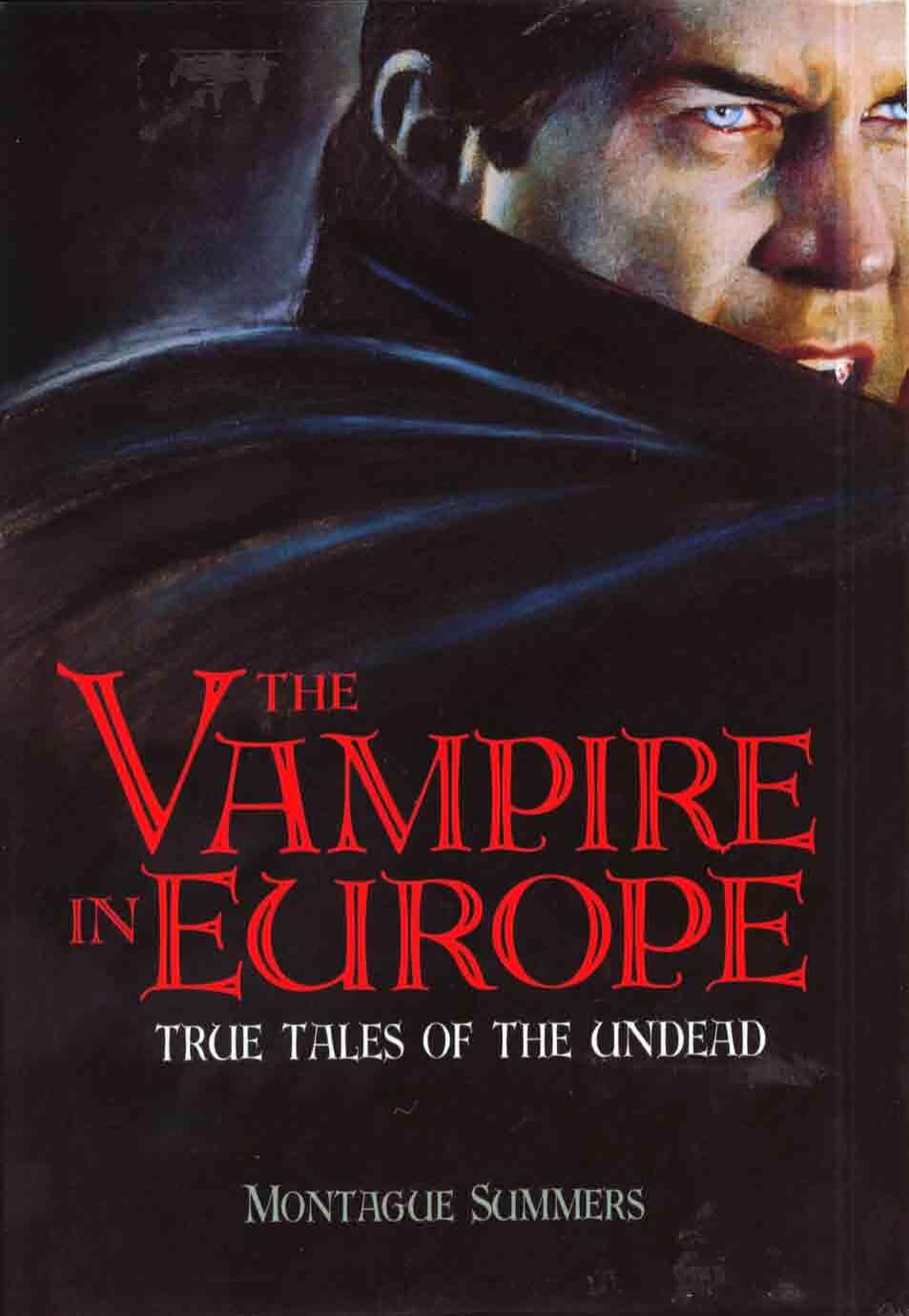 The vampire in Europe by Montague Summers