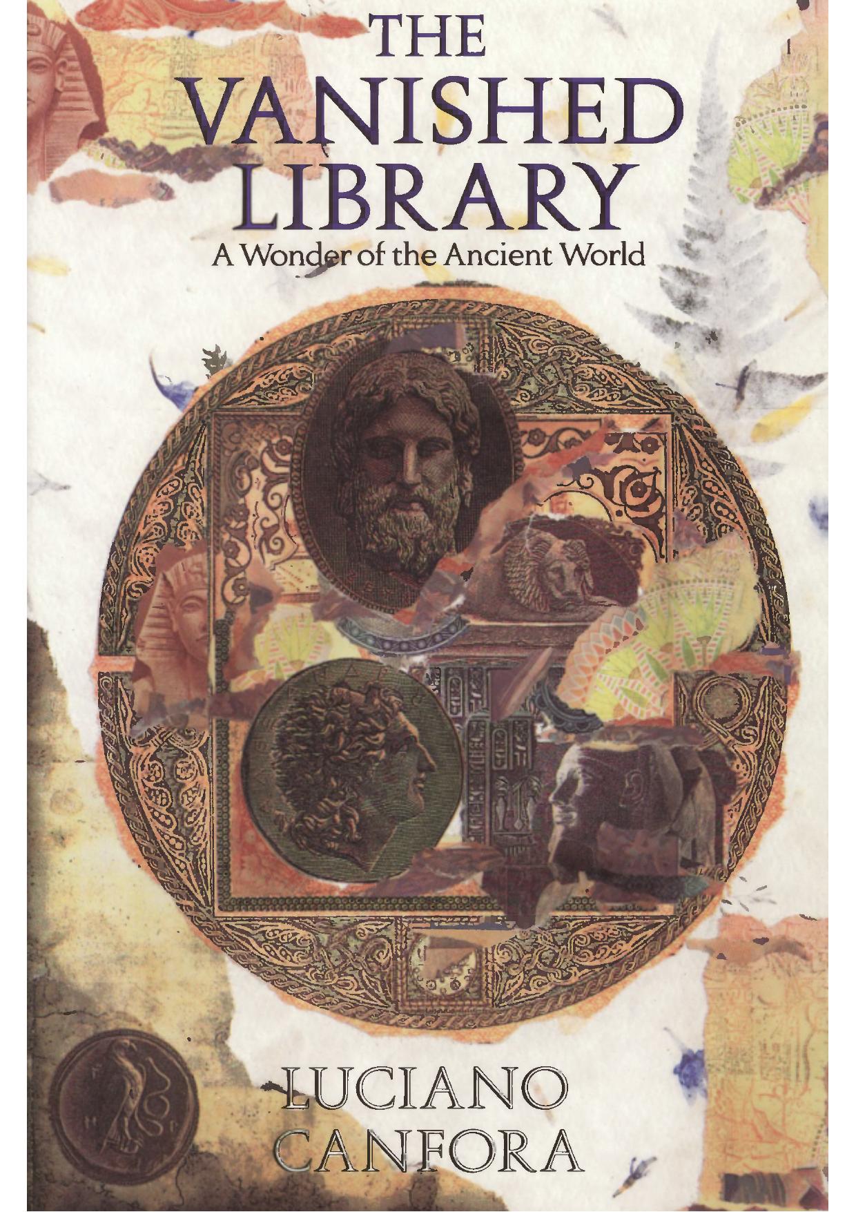 The vanished library. A Wonder of the Ancient World by Luciano Canfora