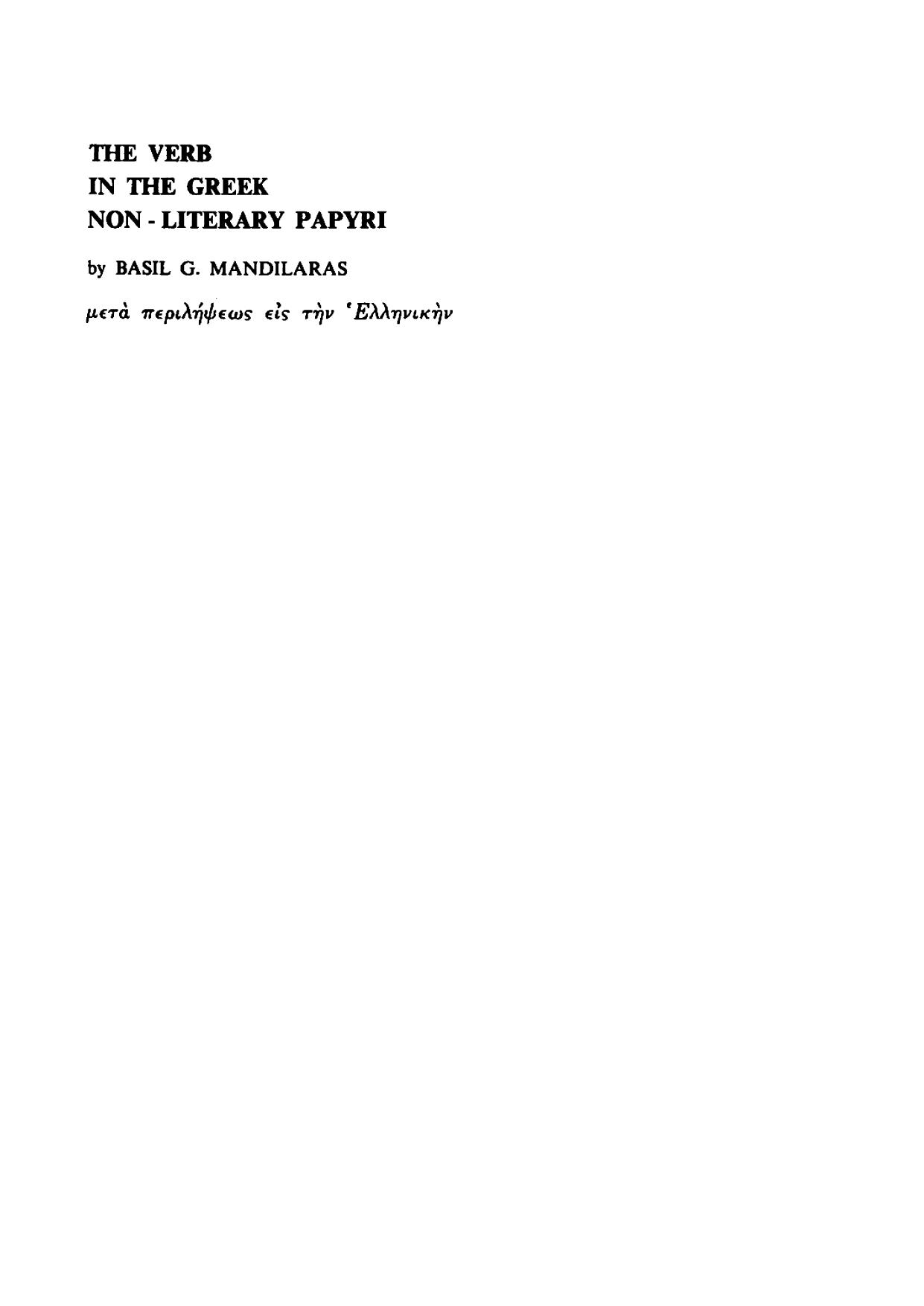 The verb in the Greek non-literary papyri by Basil G. Mandilaras