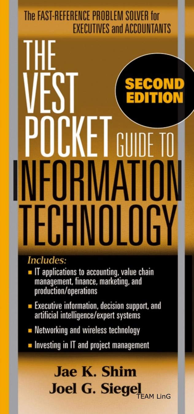 The vest-pocket guide to information technology by Jae K. Shim