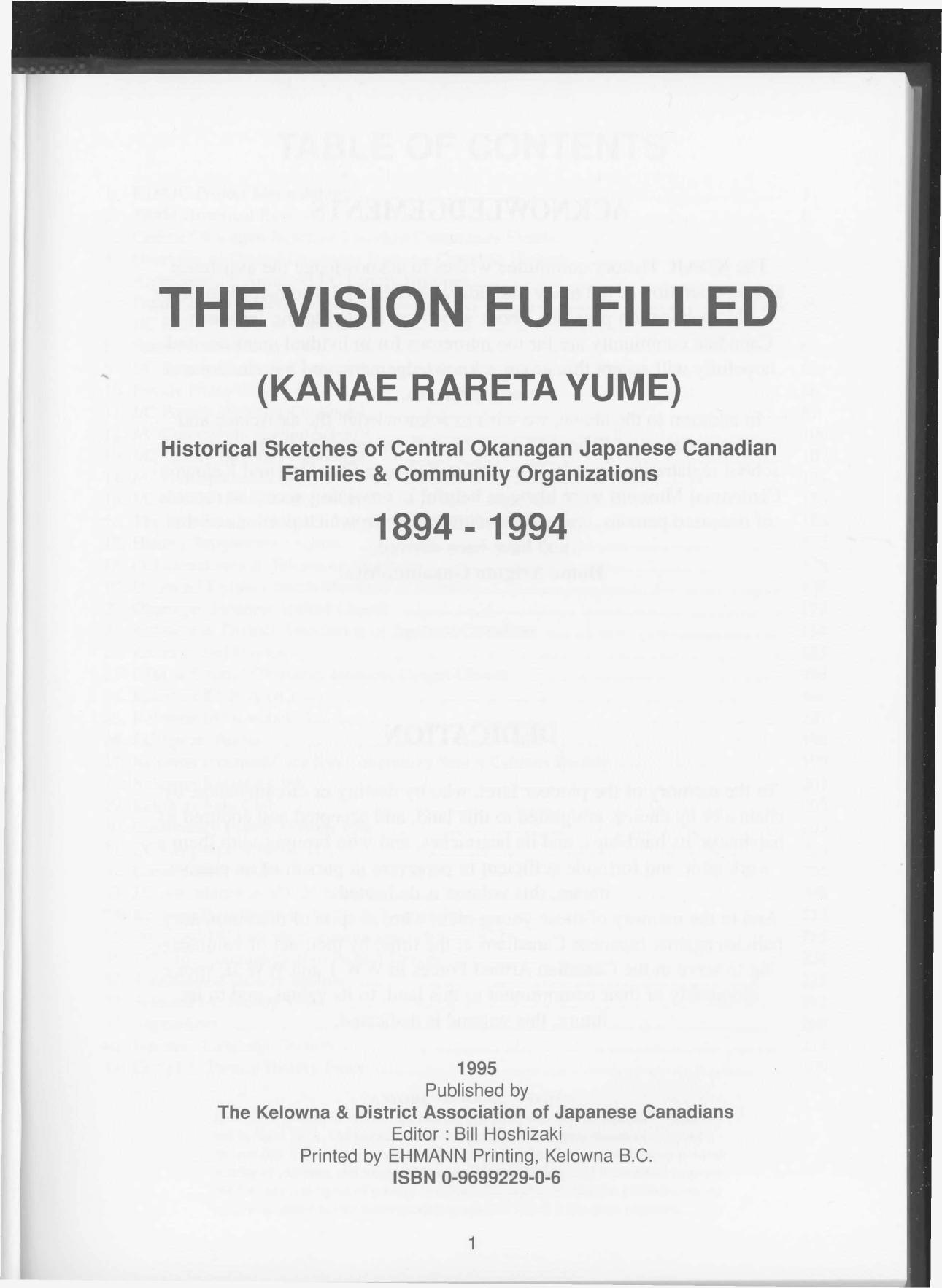 The vision fulfilled : historical sketches of Central Okanagan Japanese Canadian families & community organizations, 1894-1994 by Bill Hoshizaki