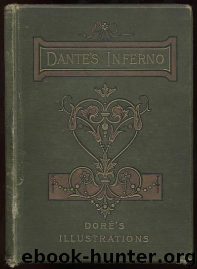 The vision of hell. By Dante Alighieri. Translated by Rev. Henry Francis Cary, M.A. and illustrated with the seventy-five designs of Gustave Doré. by Dante Alighieri