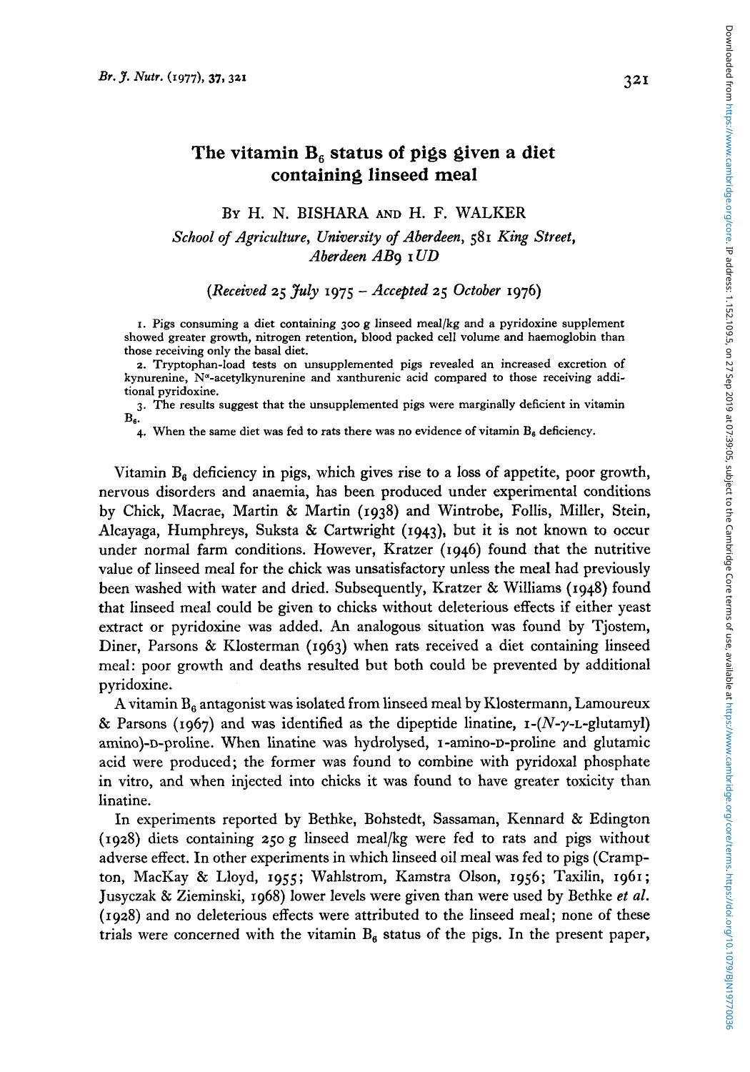 The vitamin B6 status of pigs given a diet containing linseed meal by H. N. Bishara H. F. Walker