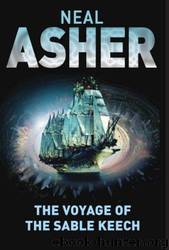 The voyage of the Sable Keech by Neal Asher