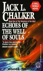 The watchers at the well by Jack L. Chalker