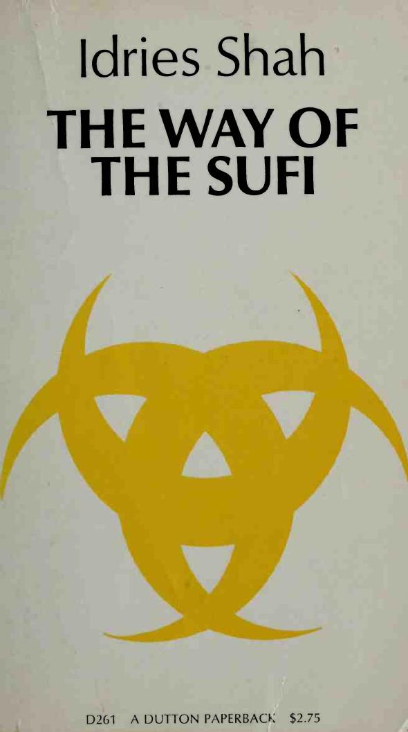 The way of the Sufi by Shah Idries 1924-
