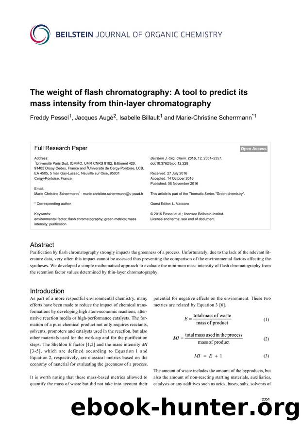 The weight of flash chromatography: A tool to predict its mass intensity from thin-layer chromatography by Freddy Pessel Jacques Augé Isabelle Billault Marie-Christine Scherrmann