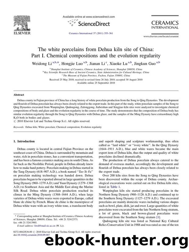 The white porcelains from Dehua kiln site of China: Part I. Chemical compositions and the evolution regularity by Weidong Li