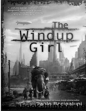 The windup girl by Paolo Bacigalupi