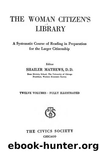 The woman citizen's library : a systematic course of reading in preparation for the larger citizenship by Jon A. Lindseth Suffrage Collection