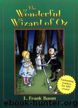The wonderful wizard of Oz by Frank L. Baum
