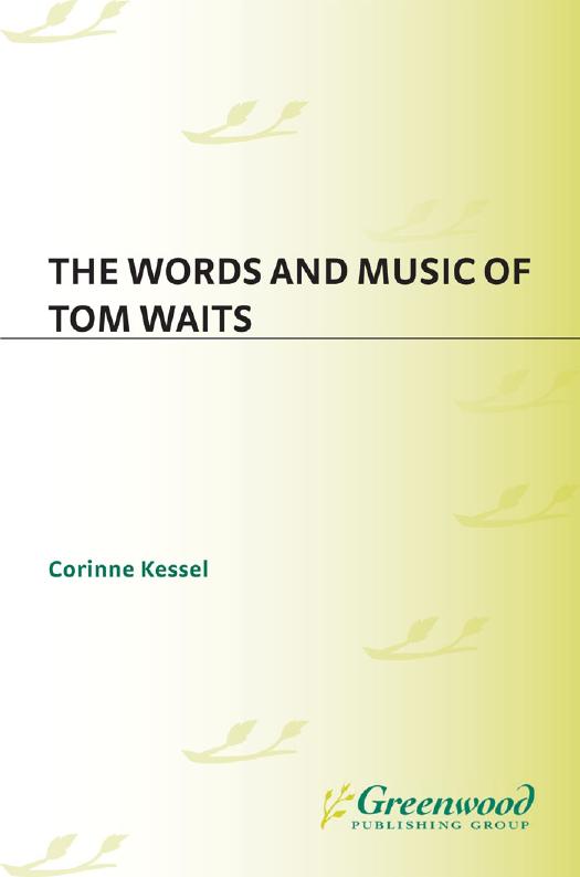 The words and music of Tom Waits by Kessel Corinne;Waits Tom