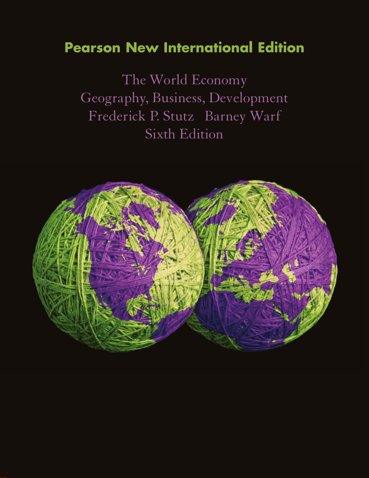 The world economy : geography, business, development. by Stutz Frederick P