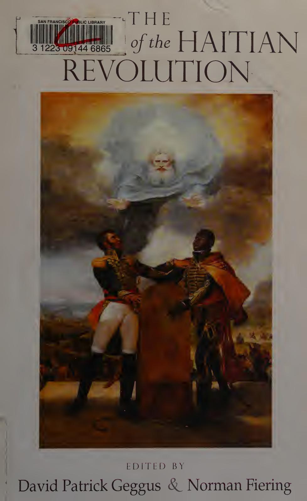 The world of the Haitian Revolution by The World of the Haitian Revolution-Indiana University Press (2009)