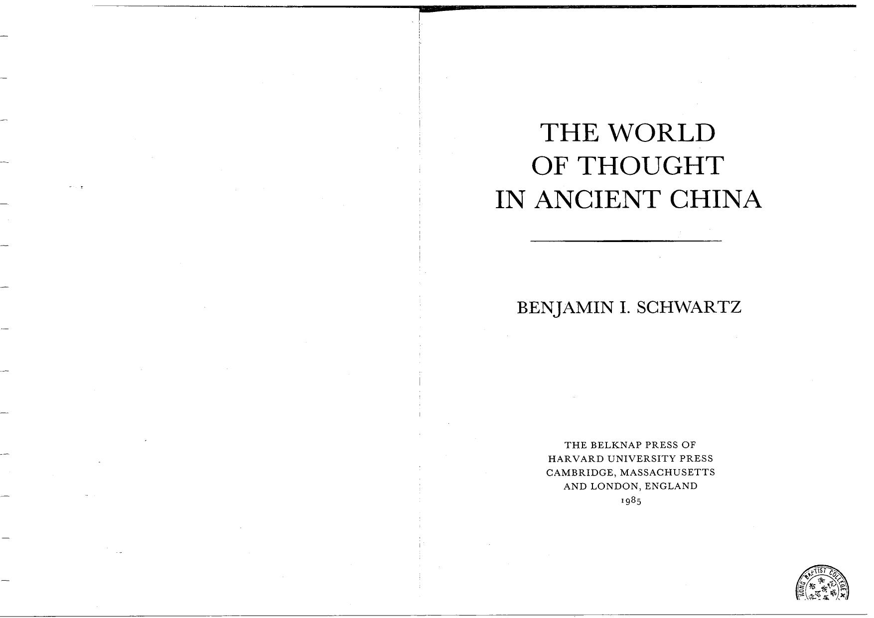 The world of thought in ancient China by Benjamin Isadore Schwartz