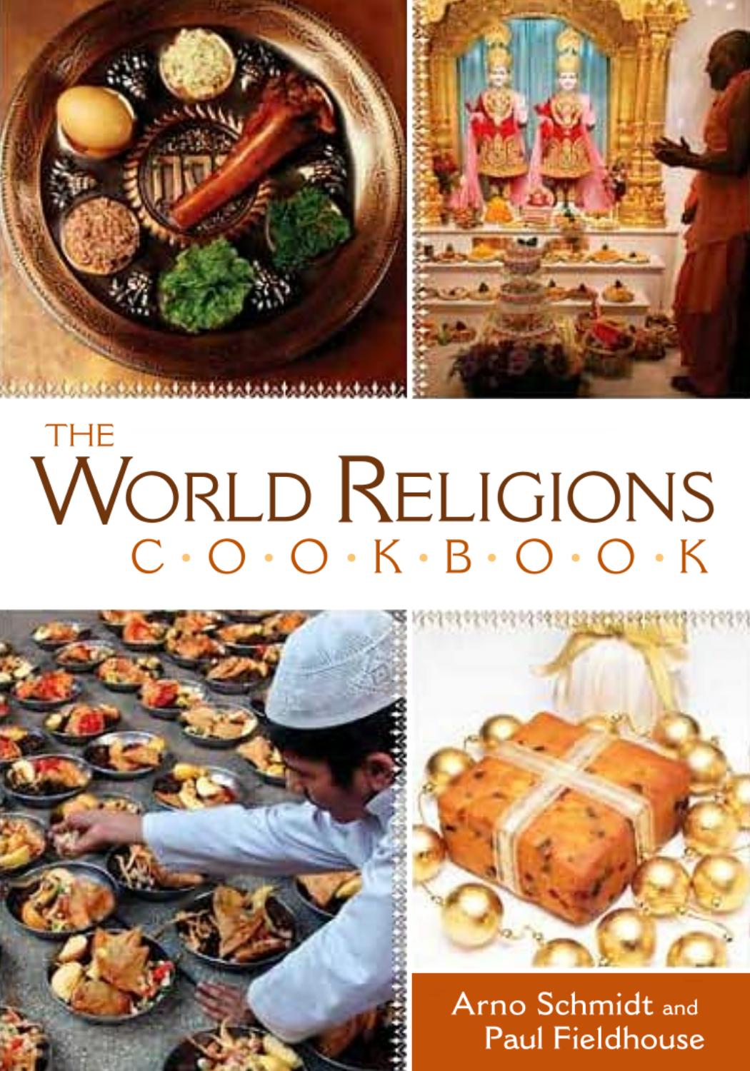 The world religions cookbook by Schmidt Arno; Fieldhouse Paul