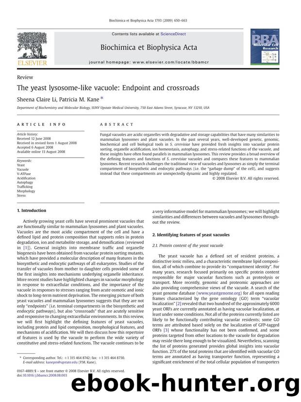 The yeast lysosome-like vacuole: Endpoint and crossroads by Sheena Claire Li; Patricia M. Kane