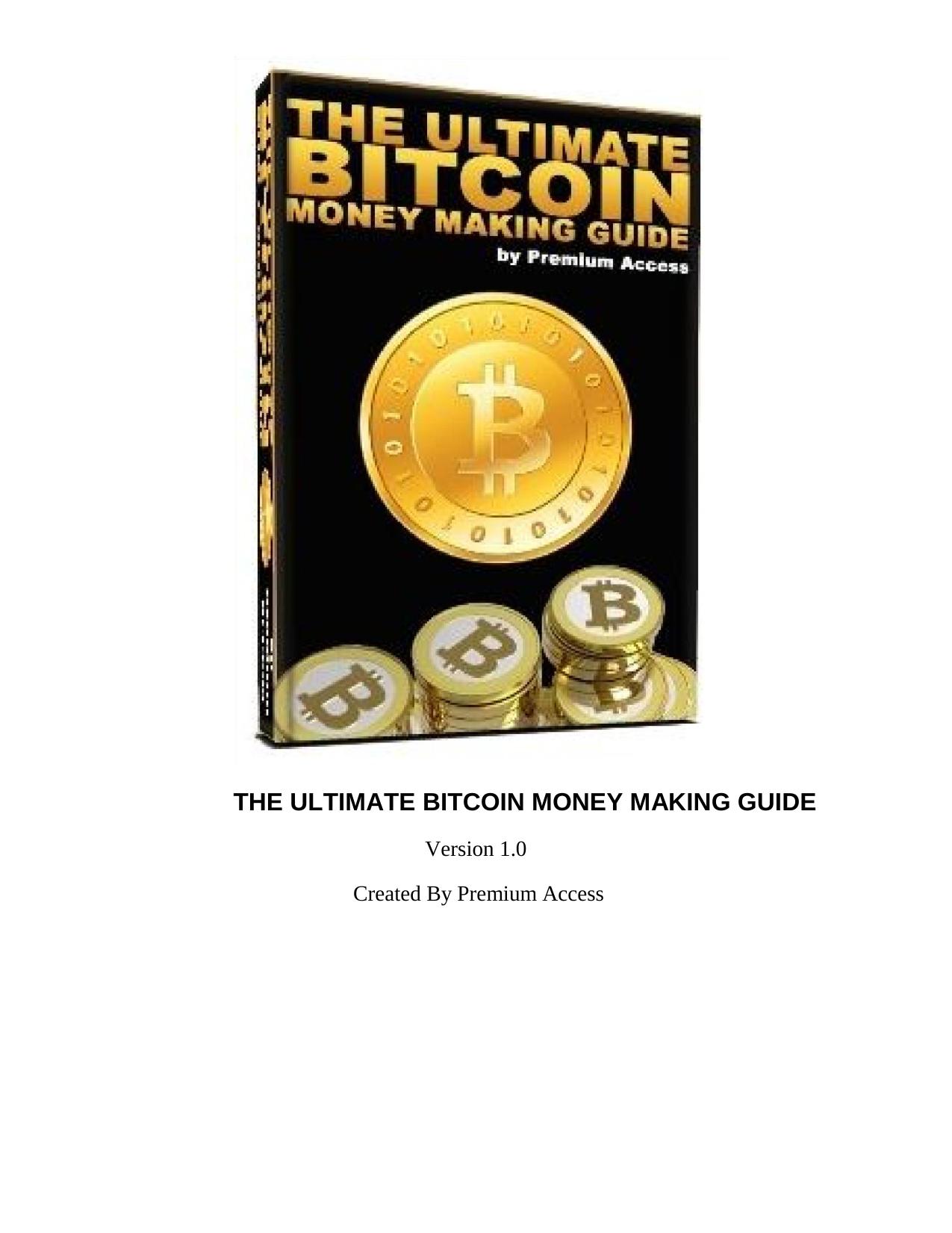 The-Ultimate-Bitcoin-Money-Making-Guide by Diahann