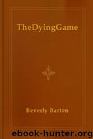 TheDyingGame by Beverly Barton