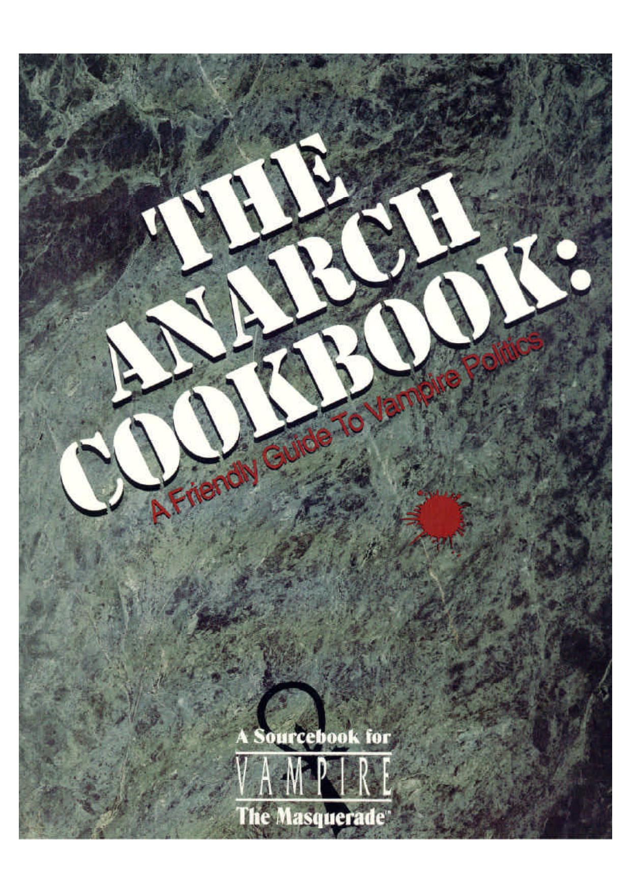The_Anarch_Cookbook: A Friendly Guide To Vampire Politics by Lau