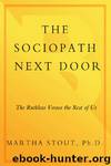 The_Sociopath_Next_Door by Martha Stout Ph.D