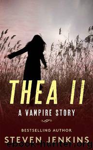 Thea (Book 2): A Vampire Story by Jenkins Steven