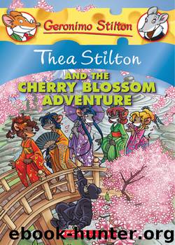 Thea Stilton and the Cherry Blossom Adventure by Thea Stilton