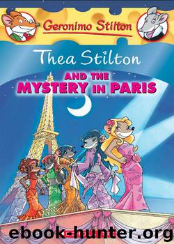 Thea Stilton and the Mystery in Paris by Thea Stilton