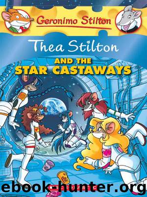 Thea Stilton and the Star Castaways by Thea Stilton