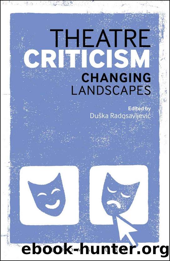 Theatre Criticism: Changing Landscapes by Duska Radosavljevic