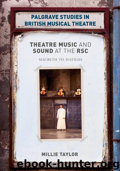 Theatre Music and Sound at the RSC by Millie Taylor