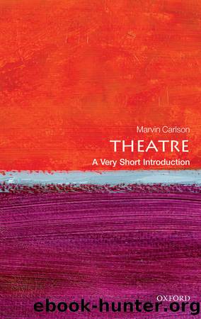 Theatre: A Very Short Introduction by Marvin Carlson