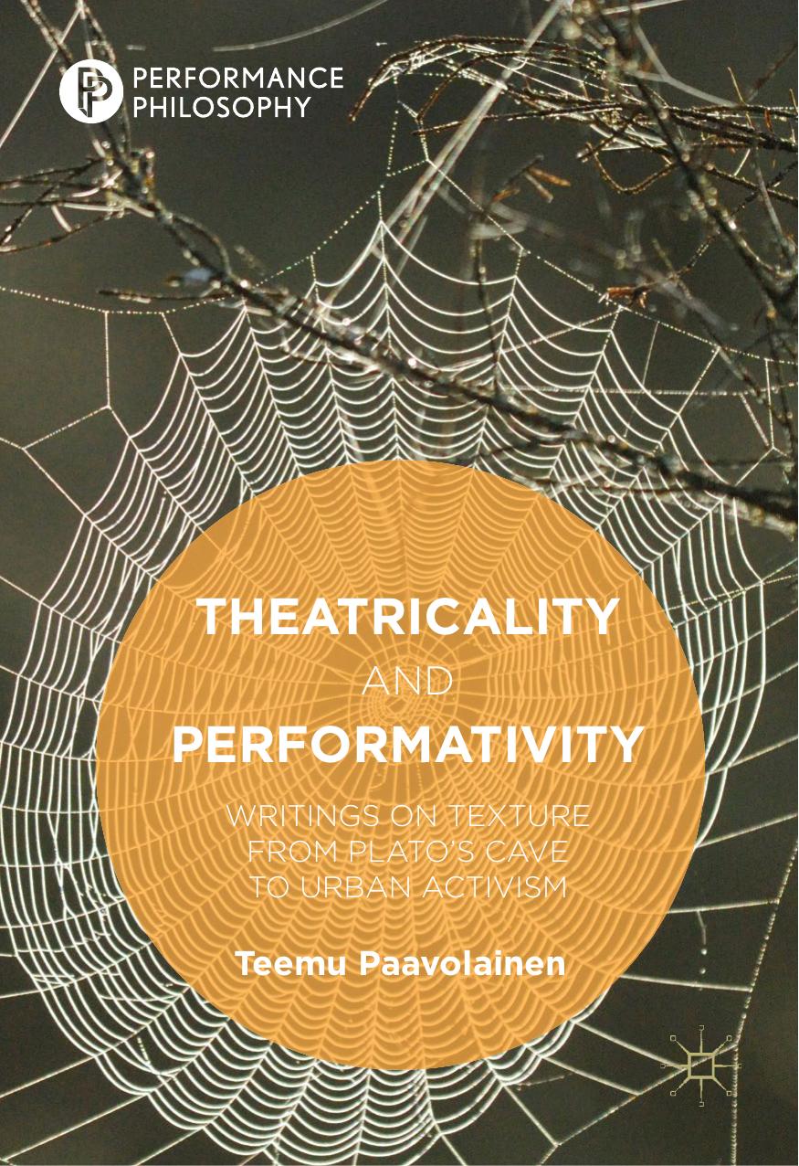 Theatricality and Performativity by Teemu Paavolainen