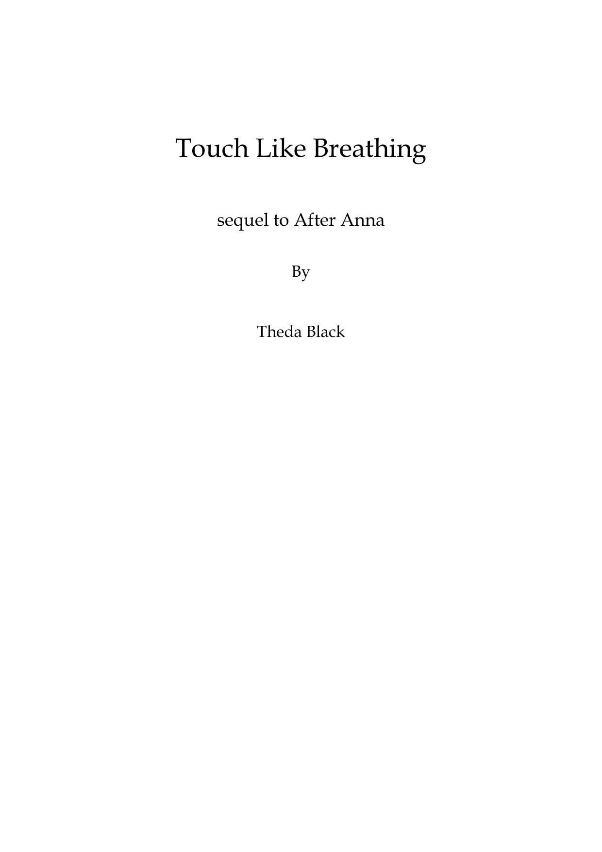 Theda Black-Touch Like Breathing by Irae