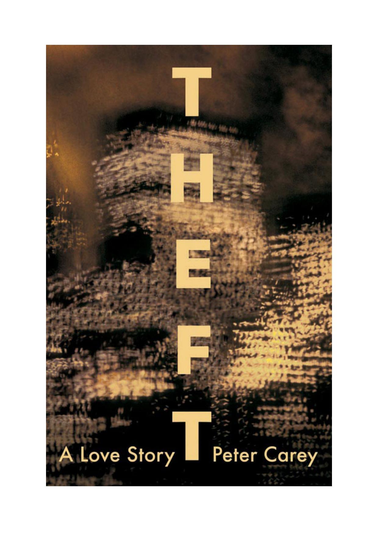 Theft by Peter Carey