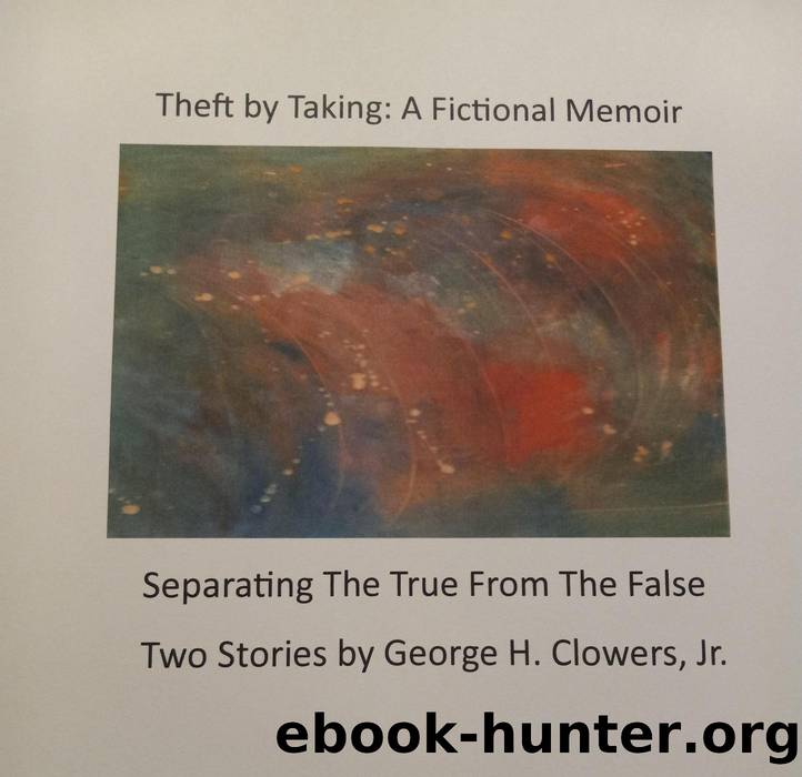 Theft by Taking by George Clowers