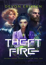 Theft of Fire by Devon Eriksen