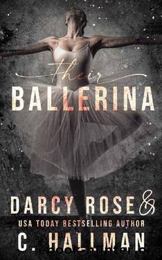 Their Ballerina by Darcy Rose & C. Hallman
