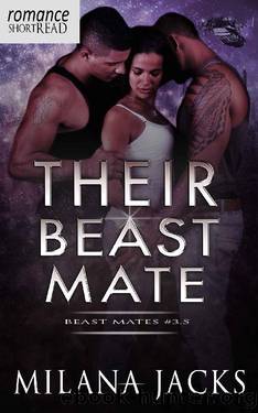Their Beast Mate: #3.5 (Beast Mates) by Milana Jacks
