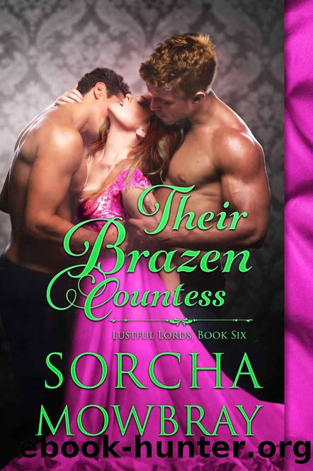 Their Brazen Countess by Mowbray Sorcha