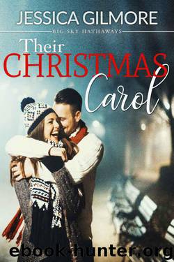 Their Christmas Carol (Big Sky Hathaways Book 2) by Jessica Gilmore