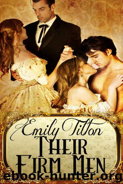 Their Firm Men by Emily Tilton