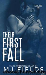 Their First Fall: Trucker and Keeka's story (Firsts #3) by Mj Fields