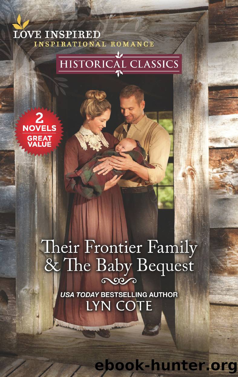 Their Frontier Family & the Baby Bequest by Lyn Cote