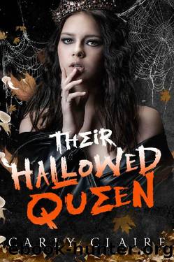 Their Hallowed Queen: Part Two by Carly Claire