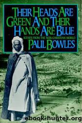 Their Heads Are Green by Paul Bowles