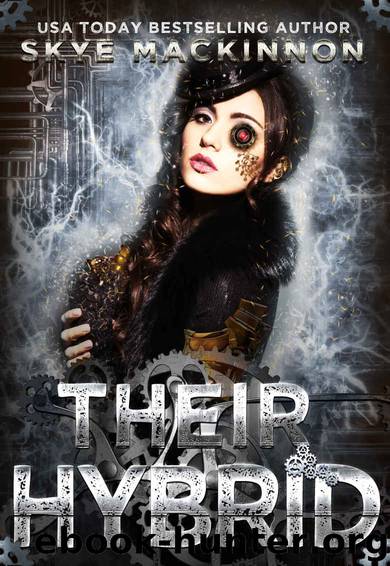 Their Hybrid: Steampunk Reverse Harem by Skye MacKinnon